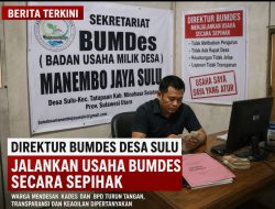 Tidak Transparan dan Langgar Aturan, Oknum Direktur BUMDES Manembo Jaya Desa Sulu terancam Sanksi